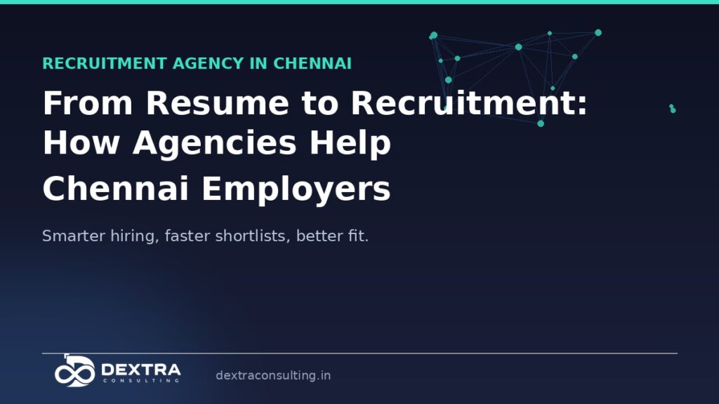 Recruitment agency in Chennai helping employers hire the right talent faster